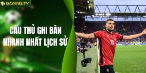Cầu Thủ Ghi Bàn Nhanh Nhất Lịch Sử - Kỳ Tích Khó Tin