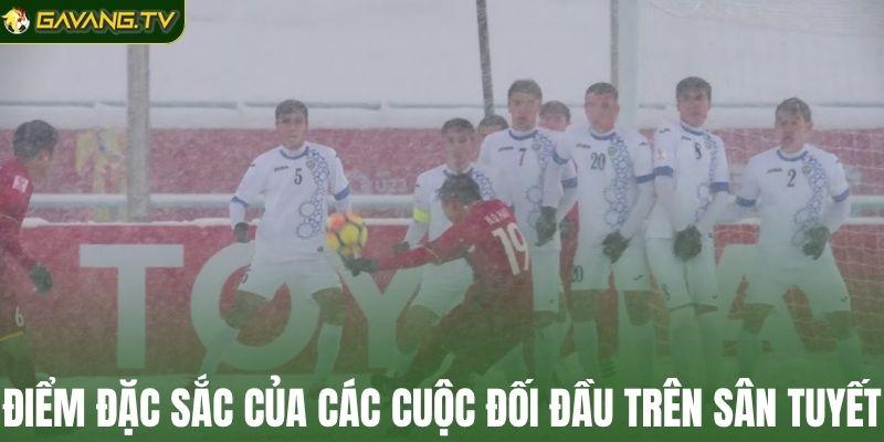 Điểm đặc sắc của các cuộc đối đầu trên sân tuyết